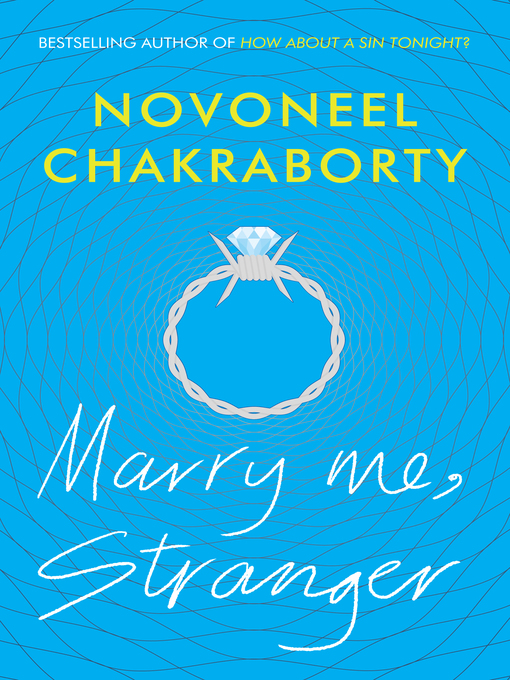 Title details for Marry Me, Stranger by Novoneel Chakraborty - Available
